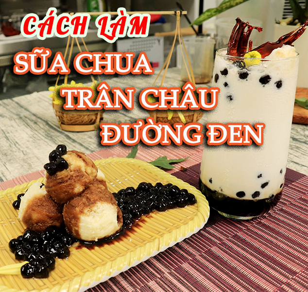 CÔNG THỨC CÁCH LÀM KEM SỮA CHUA TRÂN CHÂU ĐƯỜNG ĐEN CÔNG THỨC CÁCH LÀM KEM SỮA CHUA TRÂN CHÂU ĐƯỜNG ĐEN