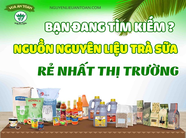 BẠN ĐANG TÌM NGUYÊN LIỆU TRÀ SỮA GIÁ RẺ VÀ CHẤT LƯỢNG? CHÚNG TÔI CÓ BẠN ĐANG TÌM NGUYÊN LIỆU TRÀ SỮA GIÁ RẺ VÀ CHẤT LƯỢNG? CHÚNG TÔI CÓ