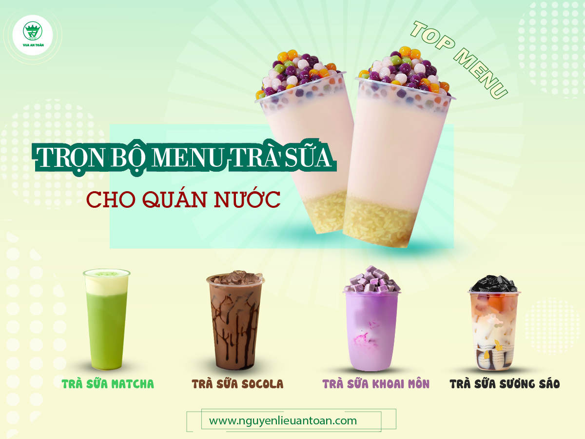 MENU CÁC LOẠI TRÀ SỮA ĐẦY ĐỦ QUÁN TRÀ SỮA MENU CÁC LOẠI TRÀ SỮA ĐẦY ĐỦ QUÁN TRÀ SỮA