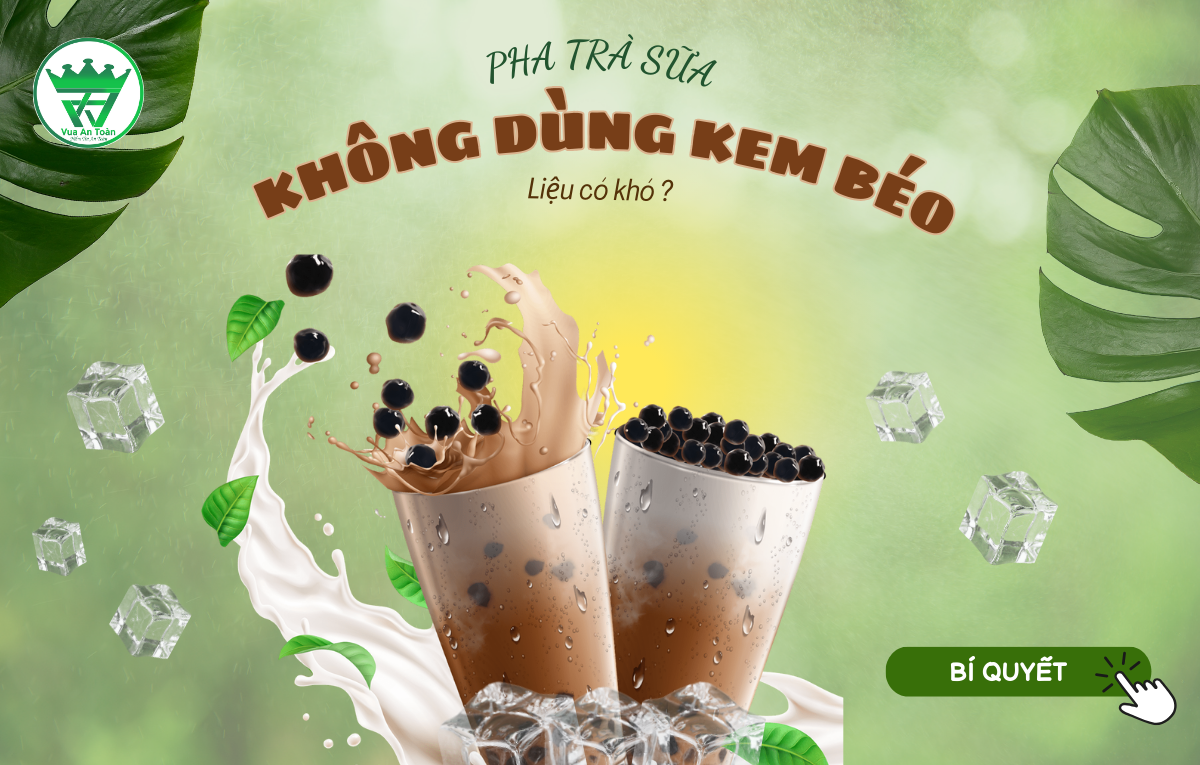 BẠN ĐÃ BIẾT "BÍ QUYẾT"  PHA TRÀ SỮA BÉO NGẬY MÀ KHÔNG CẦN ĐẾN KEM BÉO CHƯA?